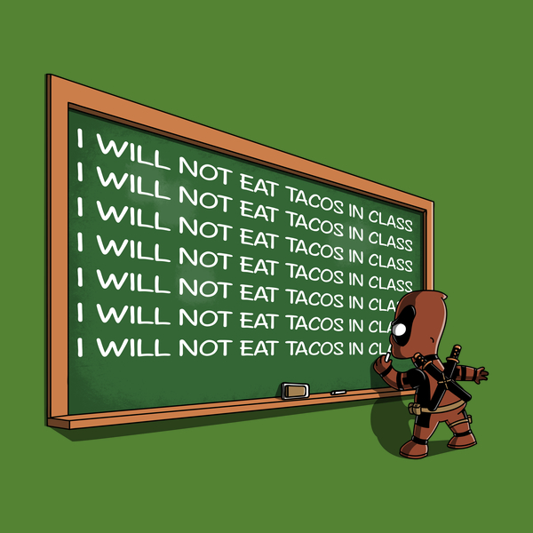 Not Eat Tacos In Class Tee Design by Soulkr